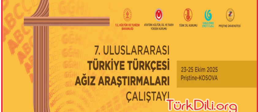 7. Uluslararası Türkiye Türkçesi Ağız Araştırmaları Çalıştayı Kosova’da Düzenlenecek