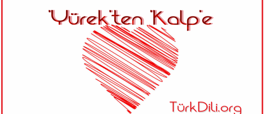 “Yürek”ten “Kalp”e: Kavramsal Değişimin Söylemsel Yansımaları